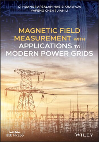 Magnetic Field Measurement with Applications to Modern Power Grids