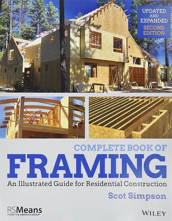 Complete Book of Framing: An Illustrated Guide for Residential Construction (RSMeans)