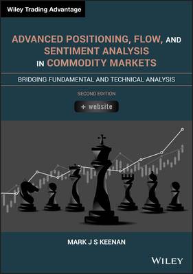 Advanced Positioning, Flow, and Sentiment Analysis in Commodity Markets