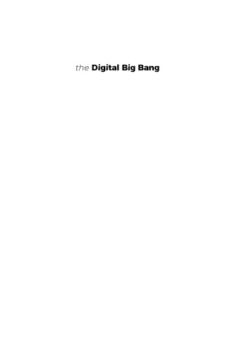 The Digital Big Bang