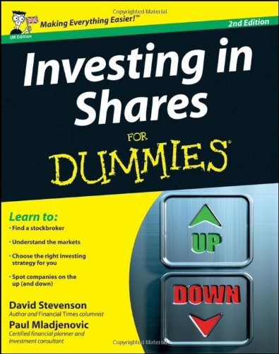 Investing in Shares for Dummies. D. Stevenson