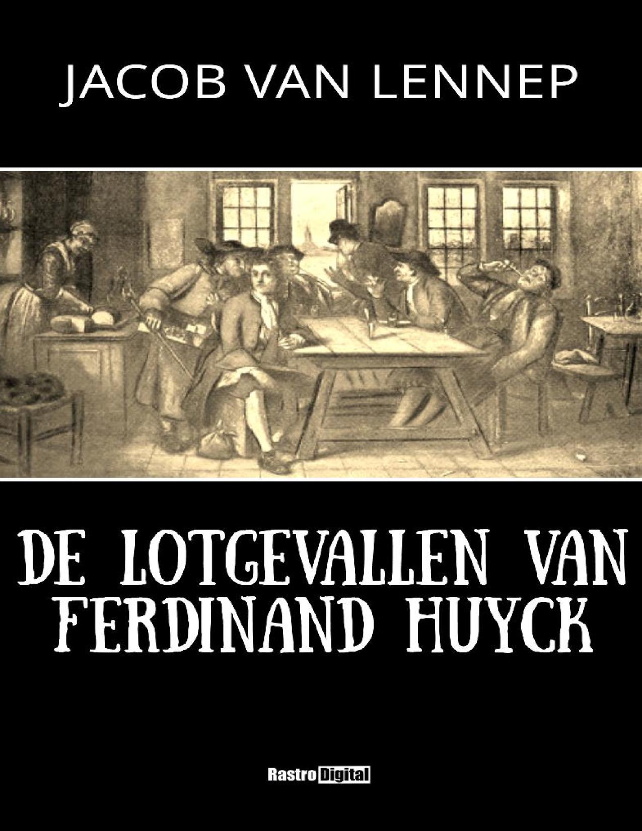 De lotgevallen van Ferdinand Huyck