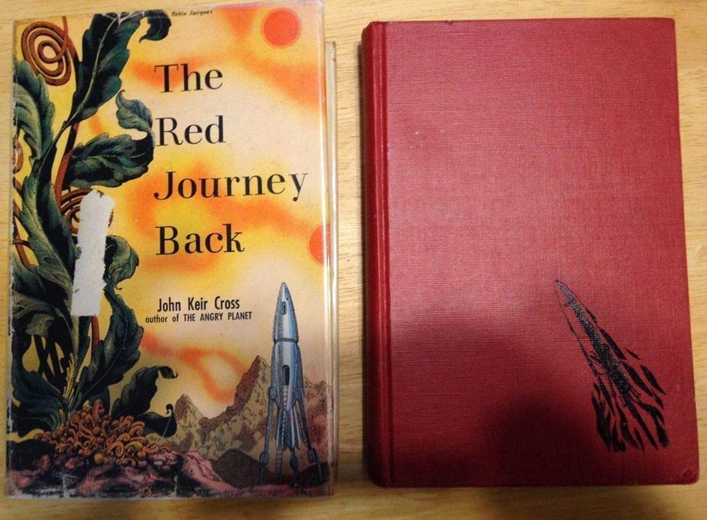 The red journey back;: A first-hand account of the second and third Martian expeditions, by the space-ships Albatross and Comet,