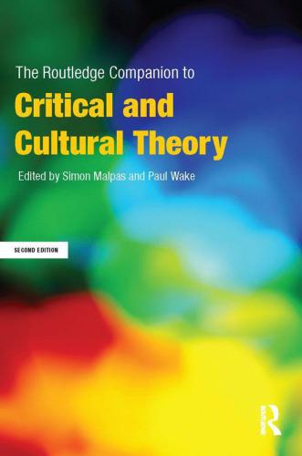 The Routledge companion to critical and cultural theory