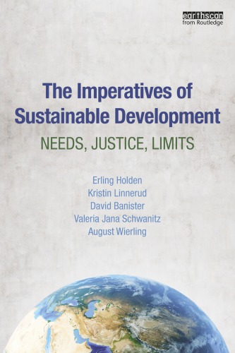 The imperatives of sustainable development : needs, justice, limits