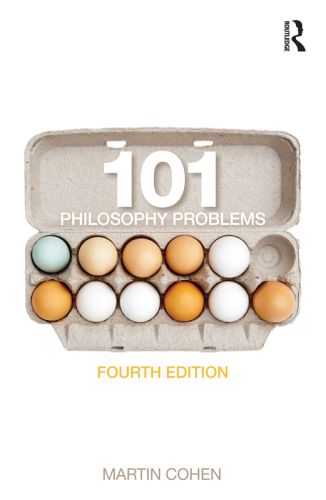 101 Philosophy Problems Fourth Edition