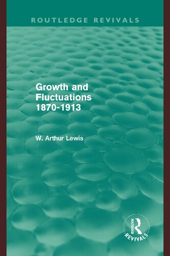 Growth and Fluctuations 1870-1913 (Routledge Revivals)