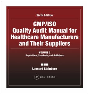 GMP/ISO quality audit manual for healthcare manufacturers and their suppliers. / Volume 2, Regulations, standards and guidelines