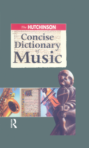 The Hutchinson Concise Dictionary of Music