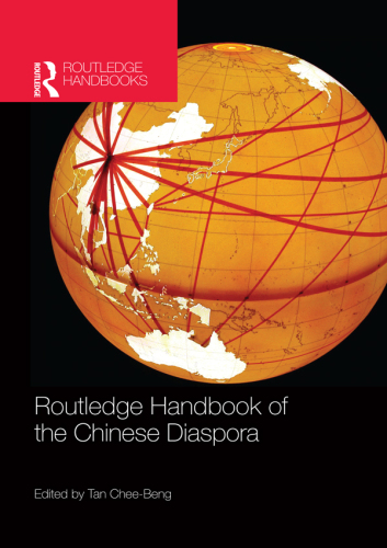 Routledge Handbook of the Chinese Diaspora