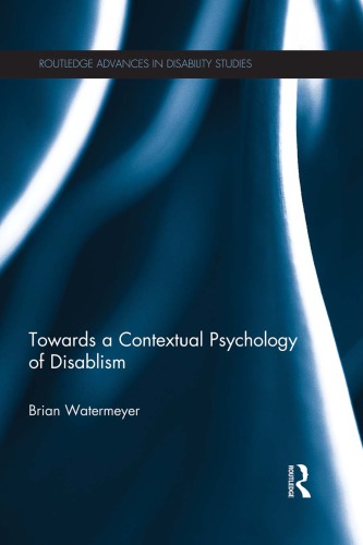 Towards a Contextual Psychology of Disablism