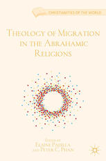 Theology of Migration in the Abrahamic Religions.