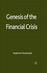 Genesis of the Financial Crisis