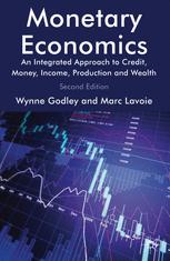 Monetary Economics : an Integrated Approach to Credit, Money, Income, Production and Wealth.