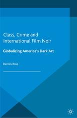 Class, Crime and International Film Noir