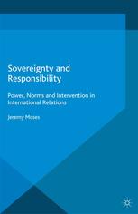 Sovereignty and responsibility : power, norms and intervention in international relations