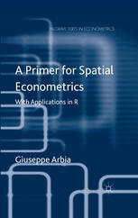 A primer for spatial econometrics with applications in R