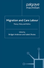 Migration and care labour theory, policy and politics