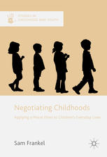 Negotiating Childhoods Applying a Moral Filter to Children's Everyday Lives