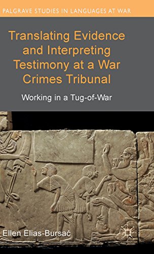 Translating Evidence and Interpreting Testimony at a War Crimes Tribunal