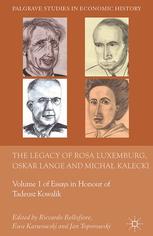 The legacy of Rosa Luxemburg, Oskar Lange and Michal Kalecki