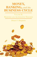 Money, banking, and the business cycle