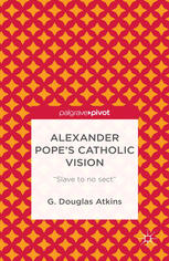 Alexander Pope's Catholic Vision