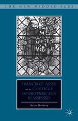 Francis of Assisi and his "Canticle of Brother Sun" reassessed