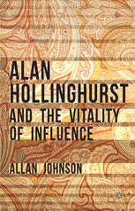 Alan Hollinghurst and the Vitality of Influence