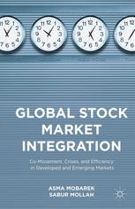 Global Stock Market Integration : Co-Movement, Crises, and Efficiency in Developed and Emerging Markets