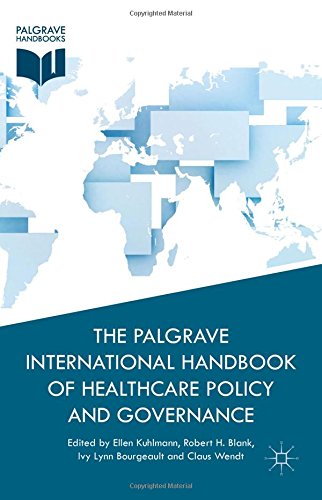 The Palgrave International Handbook of Healthcare Policy and Governance