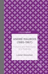 Andr¿e Maurois (1885-1967) : fortunes and misfortunes of a moderate