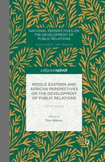 Middle Eastern and African perspectives on the development of public relations : other voices