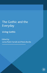 The Gothic and the everyday : living Gothic