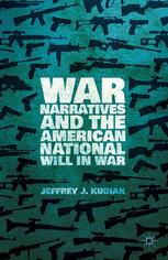 War narratives and the American national will in war