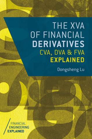 The XVA of Financial Derivatives