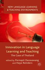 Innovation in Language Learning and Teaching : the Case of Thailand