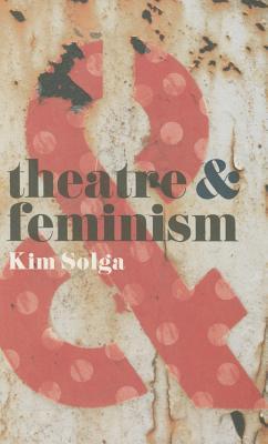 Theatre and Feminism