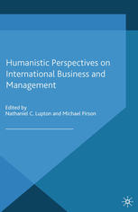 Humanistic perspectives on international business and management