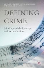 Defining Crime : A Critique of the Concept and Its Implication