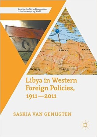 Libya in Western Foreign Policies, 1911-2011