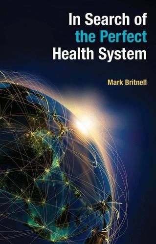 In Search of the Perfect Health System