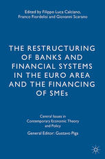 The restructuring of banks and financial systems in the Euro area and the Financing of SMEs