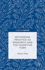 Rethinking Practice as Research and the Cognitive Turn