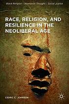 Race, religion, and resilience in the neoliberal age