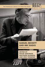 Samuel Beckett and BBC Radio A Reassessment