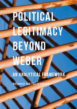 Political Legitimacy beyond Weber An Analytical Framework