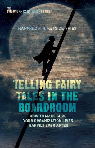 Telling Fairy Tales in the Boardroom