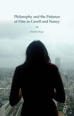 Philosophy and the Patience of Film in Cavell and Nancy