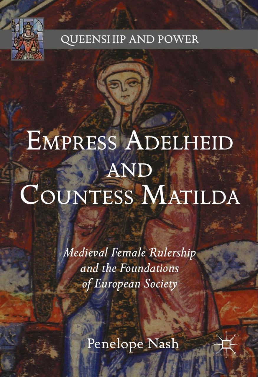 Empress Adelheid and Countess Matilda